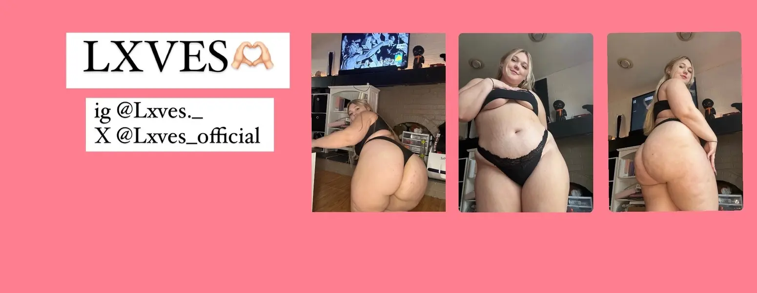 LXVES🩷 Your favorite chubby girl 🏆