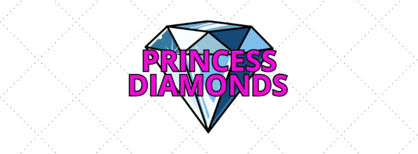 Princess Diamonds